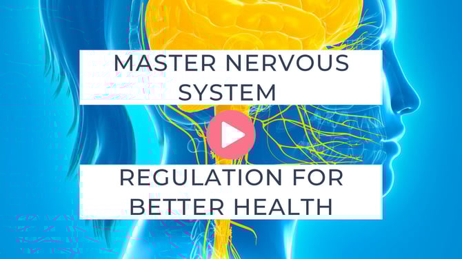 How to Master Nervous System Regulation for Better Health Part 2