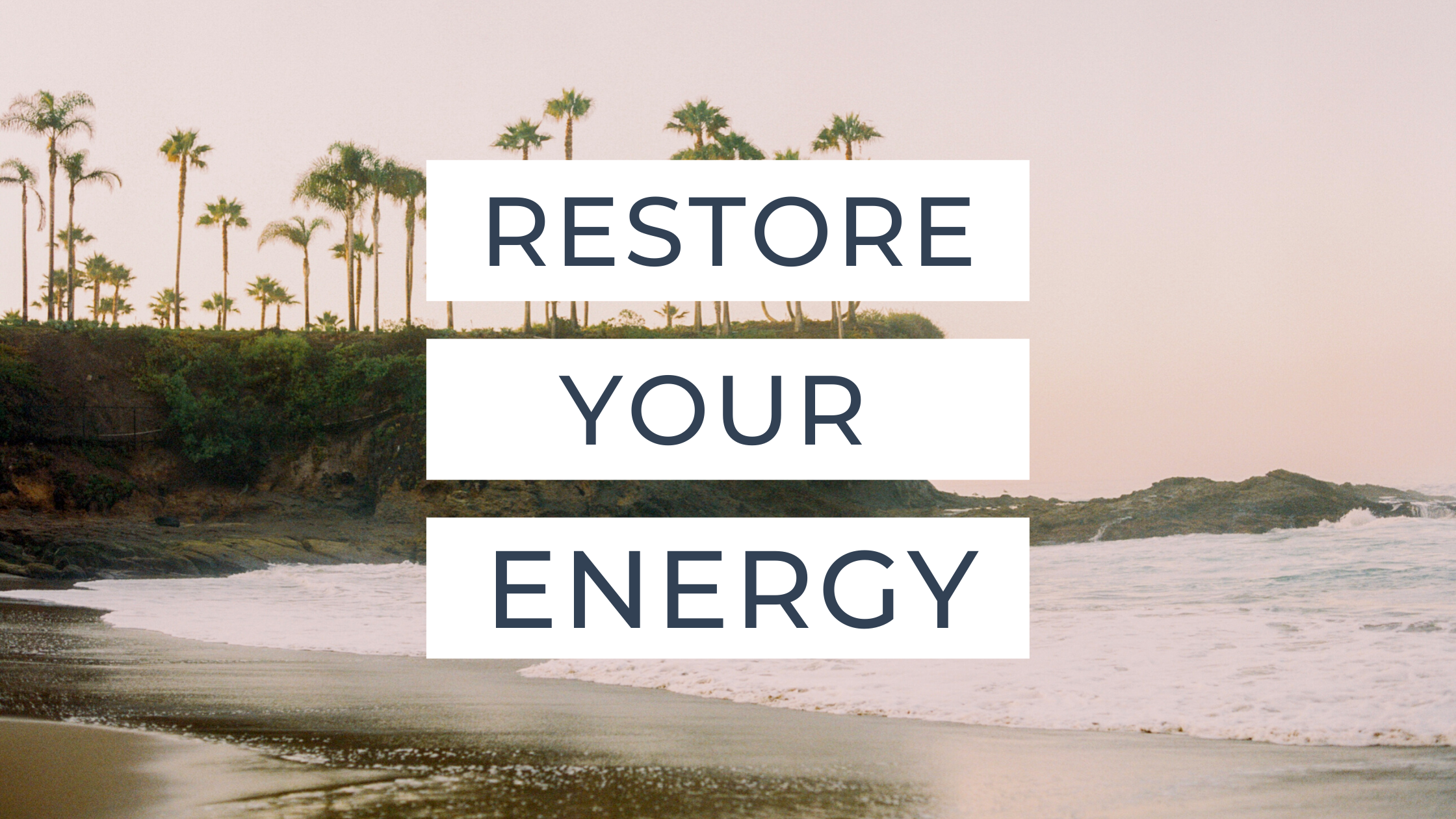 Restore Your Energy, Naturally