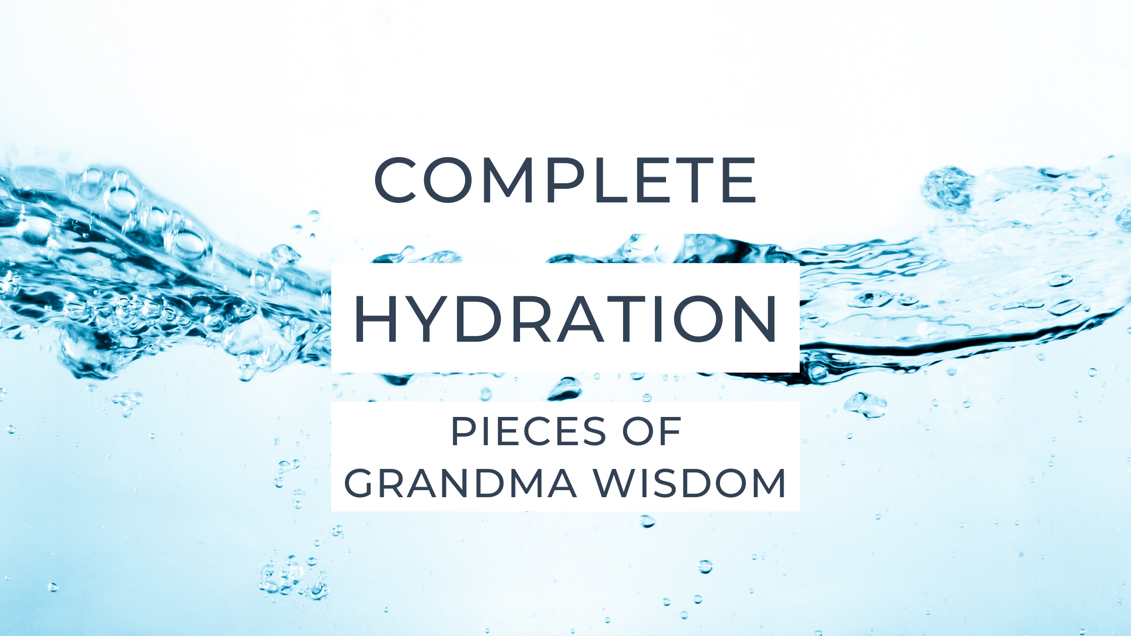 Complete Hydration